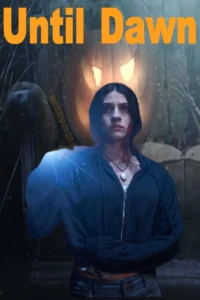 Until Dawn movie review Until Dawn movie review
